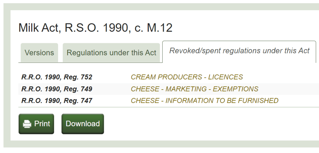 Screenshot of Ontario’s Milk Act on e-Laws, with the Revoked/Spent regulations under this Act tab selected. The Cheese Exchange and Cheese Marketing regulations are not included in the list of revoked/spent regulations.